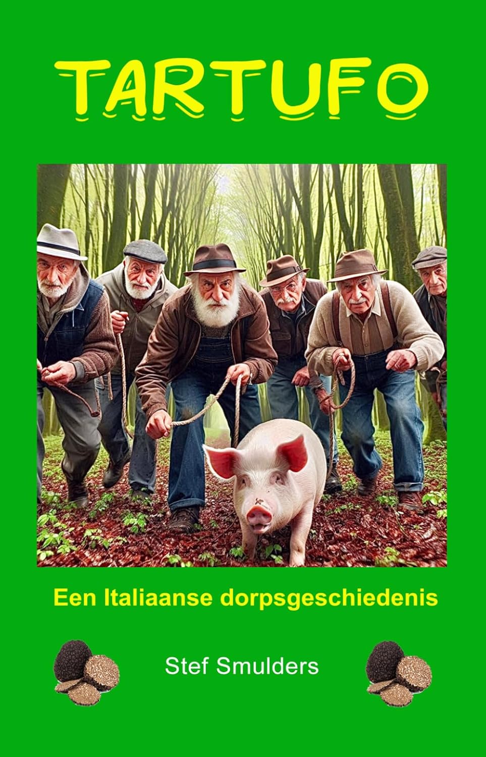 Tartufo een dorpsverhaal – Stef Smulders